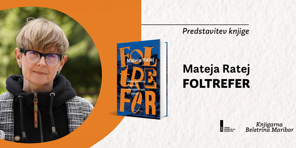 Predstavitev knjige Mateje Ratej: Foltrefer